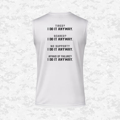 I Do It Anyway | DRIFIT Sleeveless, Tank, Sleeveless Hoodie