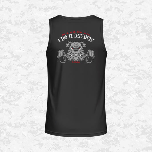 Devil Dog Gym | I Do It Anyway | DRIFIT Sleeveless, Tank, Sleeveless Hoodie