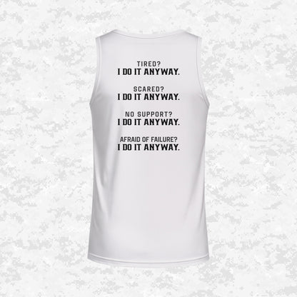 I Do It Anyway | DRIFIT Sleeveless, Tank, Sleeveless Hoodie