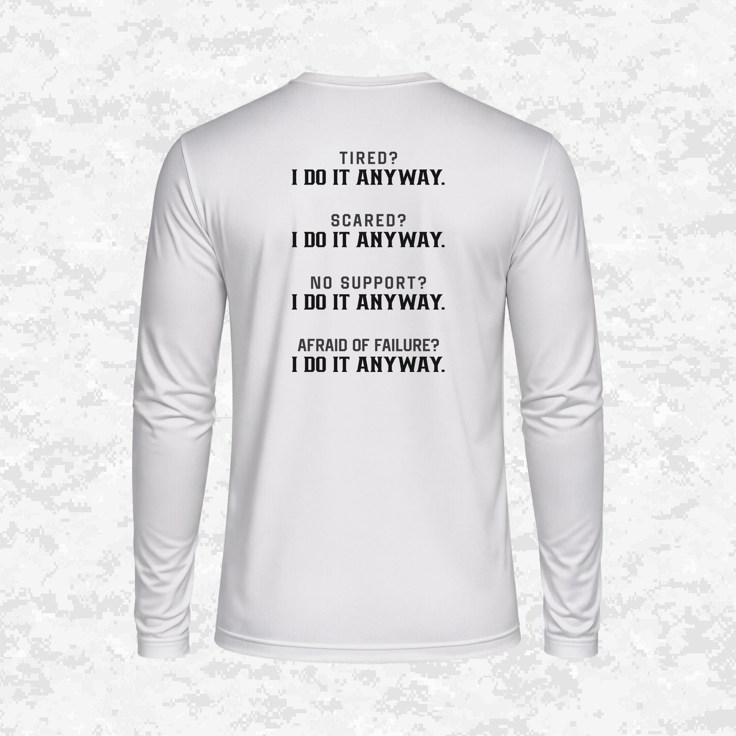 I Do It Anyway | DRIFIT Long sleeve, Hoodie
