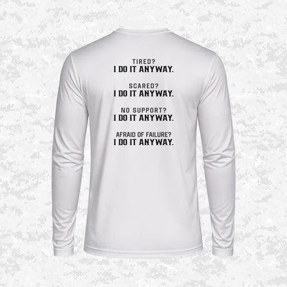 I Do It Anyway | DRIFIT Long sleeve, Hoodie