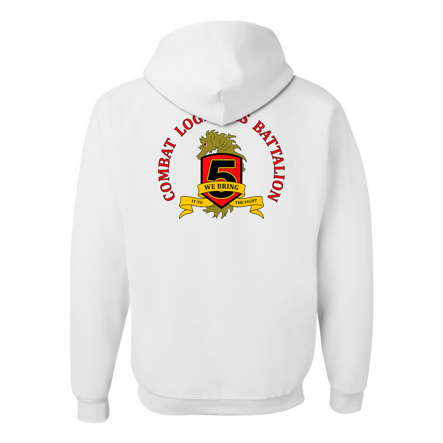 Combat Logistics Battalion 5 Unit ¨We Bring In To The Fight¨ Hoddie